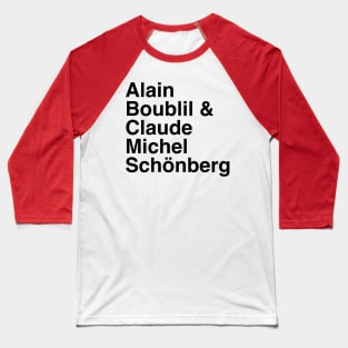 Alain Boublil and Claude-Michel Schönberg Baseball T-Shirt